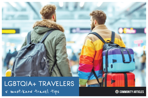Gayther Articles - 5 Must-know travel trips for LGBTQIA+ Travelers